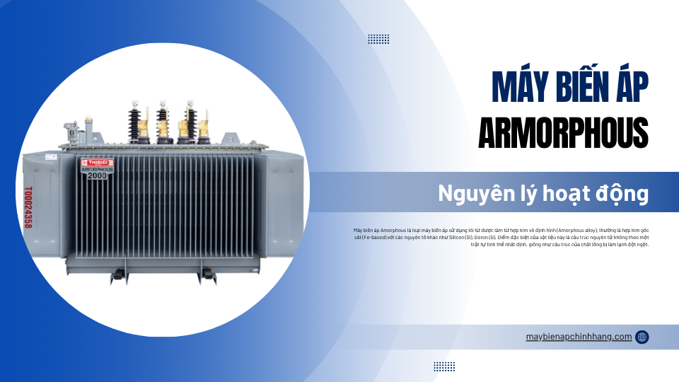 may bien ap amorphous va nguyen ly hoat dong