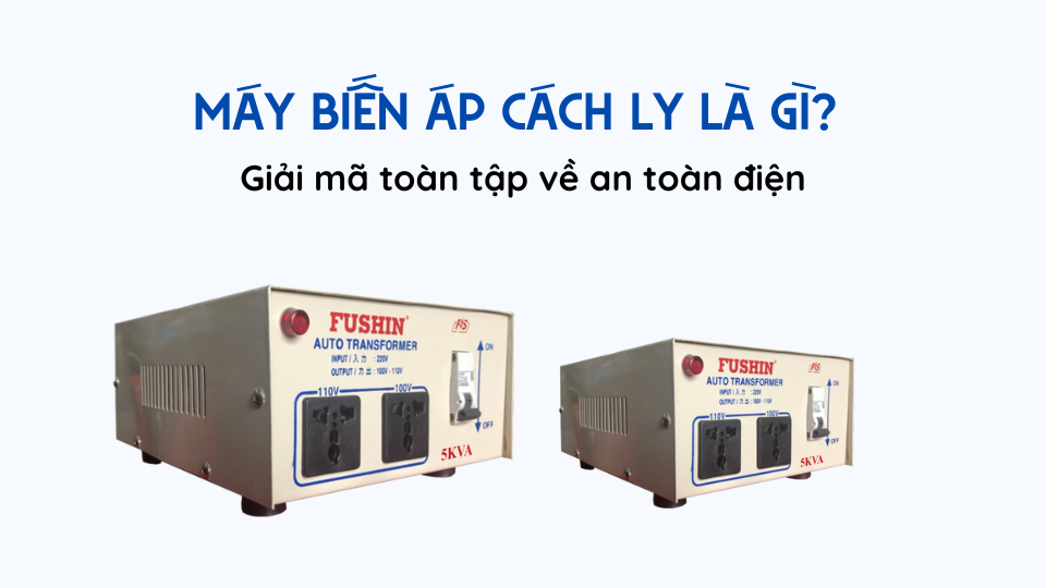 may bien ap cach ly la gi