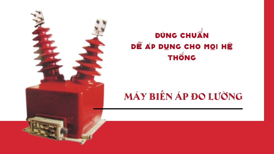 LUA CHON MAY BIEN AP DO LUONG DUNG CHUAN DE AP DUNG CHO MOI HE THONG