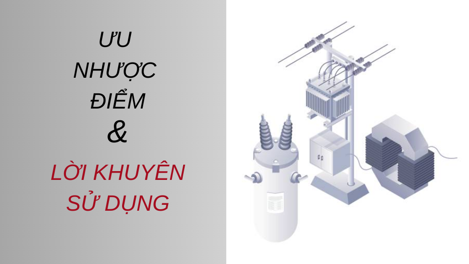 MAY BIEN AP 1 PHA UU NHUOC DIEM VA LOI KHUYEN SU DUNG