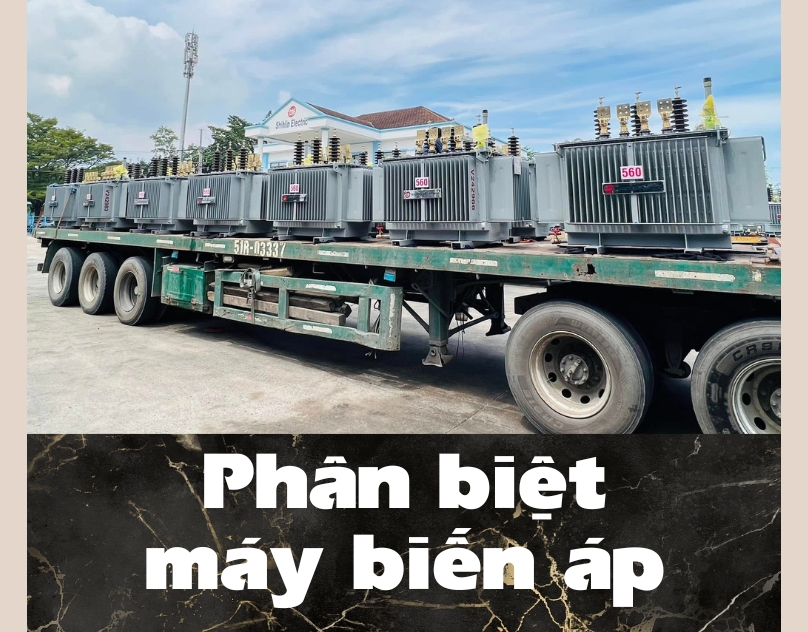 Phân Biệt Máy Biến Áp: Hướng Dẫn Chi Tiết Từ Chuyên Gia