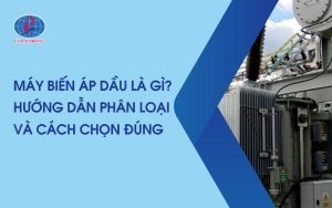 Máy Biến Áp Dầu Là Gì? Tìm Hiểu Công Dụng Và Cách Hoạt Động